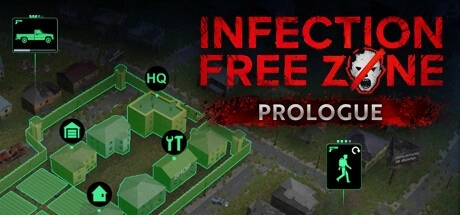 Infection Free Zone – Prologue PCチート＆トレーナー