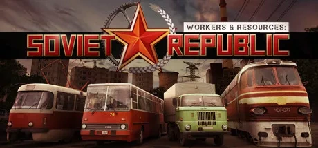 Workers & Resources - Soviet Republic Codes de Triche PC & Trainer