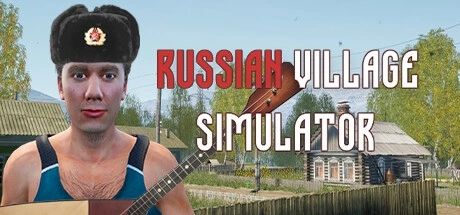 Russian Village Simulator 电脑游戏修改器