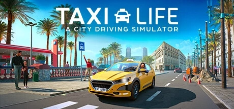 Taxi Life: A City Driving Simulator {0} 电脑游戏修改器