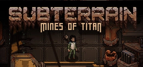 Subterrain: Mines of Titan {0} PCチート＆トレーナー