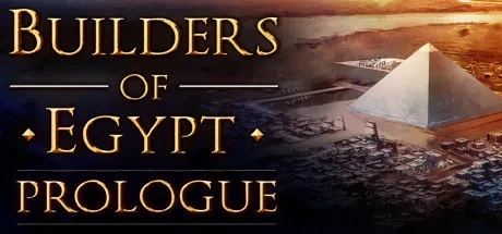 Builders of Egypt - Prologue Codes de Triche PC & Trainer