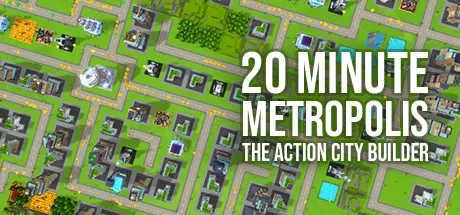 20 Minute Metropolis - The Action City Builder 电脑游戏修改器