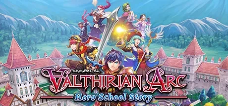 Valthirian Arc - Hero School Story 电脑游戏修改器
