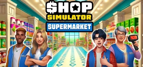 Shop Simulator: Supermarket Codes de Triche PC & Trainer