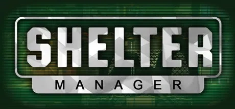 Shelter Manager PC Cheats & Trainer