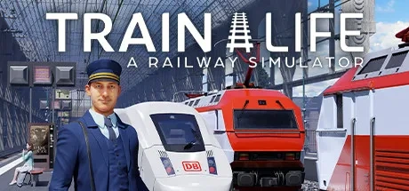 Train Life - A Railway Simulator 电脑游戏修改器