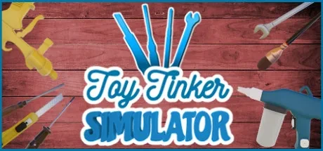 Toy Tinker Simulator 电脑游戏修改器