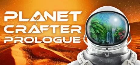 The Planet Crafter - Prologue {0} 电脑游戏修改器