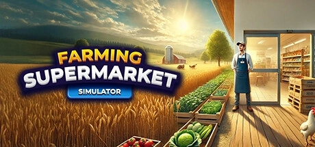 Farming & Supermarket Simulator 电脑游戏修改器