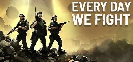 Every Day We Fight Počítačové cheaty a trenér