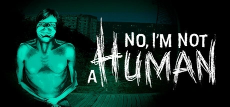 No, I'm not a Human 电脑游戏修改器