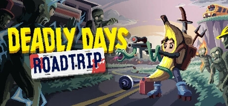 Deadly Days: Roadtrip PC Cheats & Trainer
