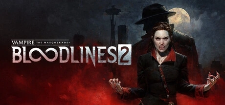 Vampire: The Masquerade - Bloodlines 2 Codes de Triche PC & Trainer
