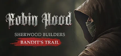 Robin Hood - Sherwood Builders - Bandit's Trail PCチート＆トレーナー