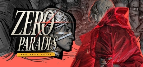 ZERO PARADES: For Dead Spies Trucos PC & Trainer