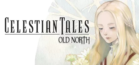 Celestian Tales - Old North {0} PCチート＆トレーナー