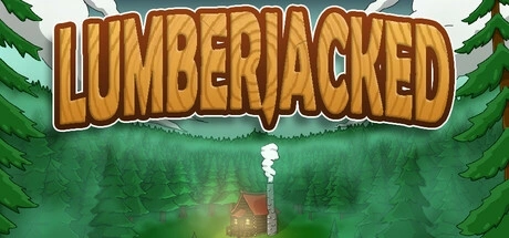 Lumberjacked Počítačové cheaty a tréner