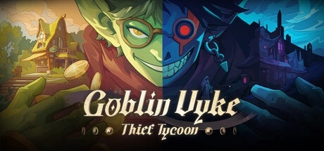 Goblin Vyke: The Thief Tycoon PC Cheats & Trainer